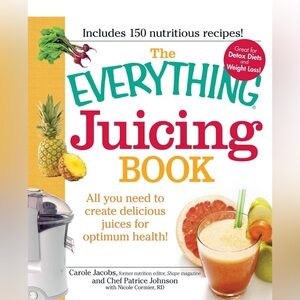 The Everything Juicing Book